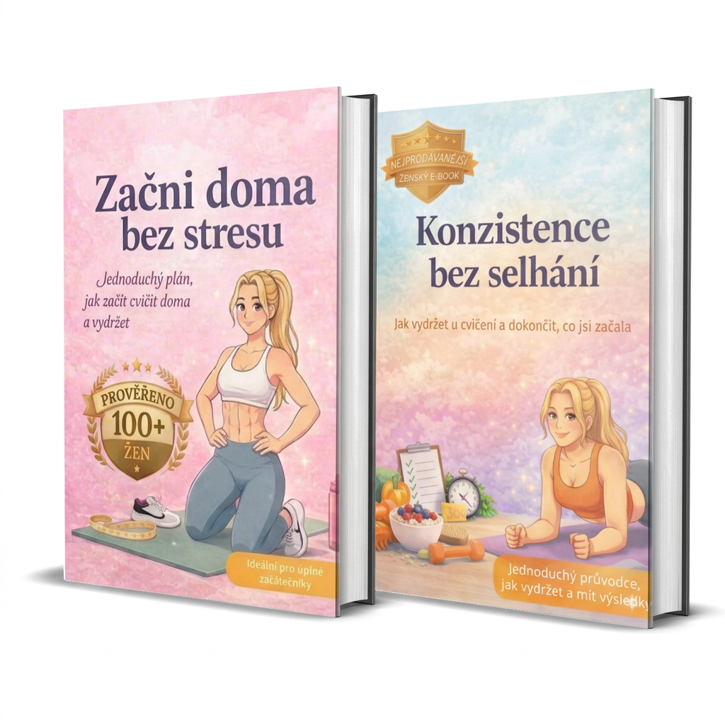 SADA DVOU E-KNIH - ZAČNI DOMA BEZ STRESU + KONZISTENCE BEZ SELHÁNÍ